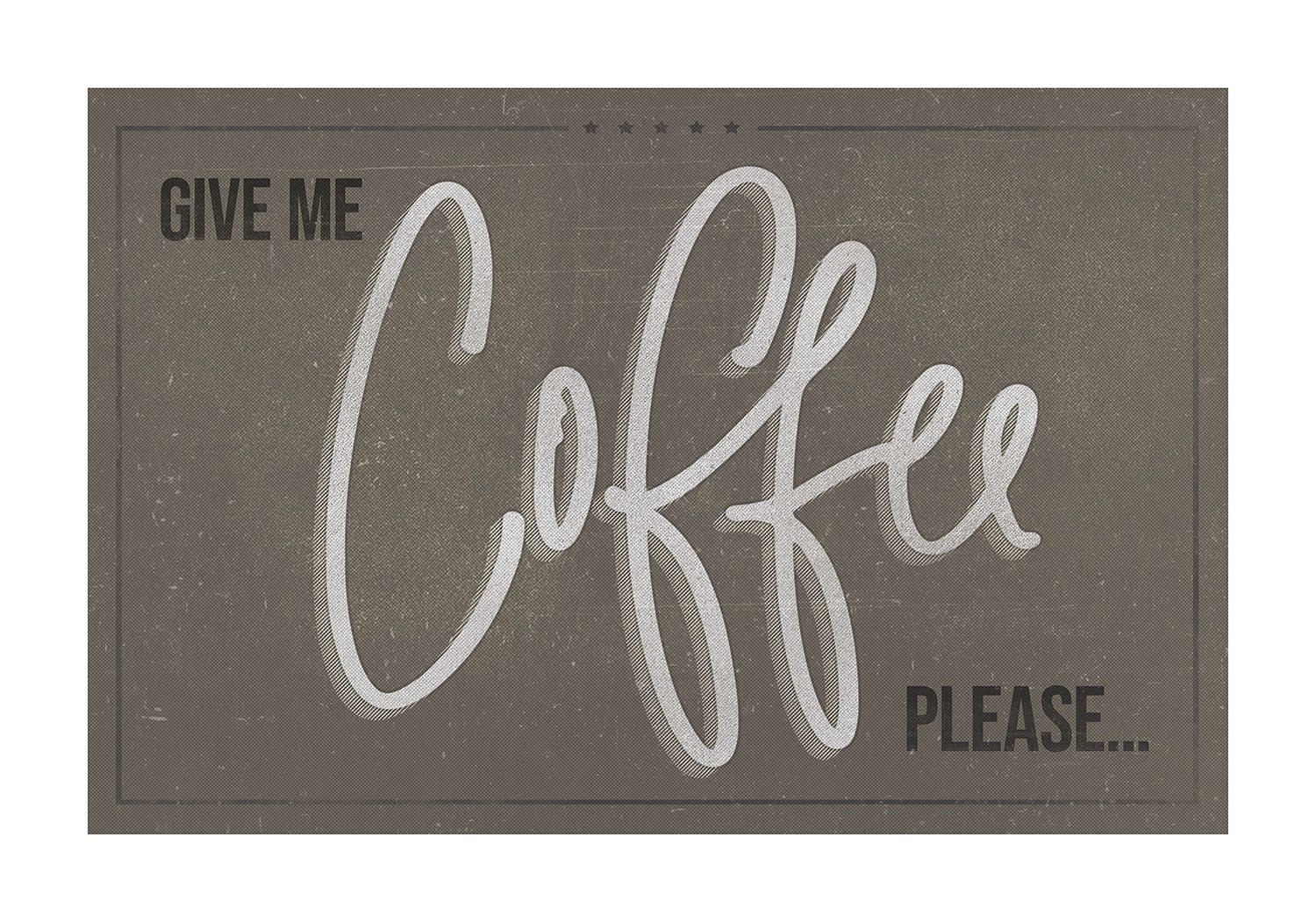 Give me coffe please poster retro vintage